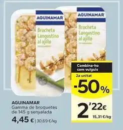 Caprabo Aguinamar - gamma de broquetes senyalada oferta