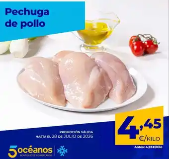 5 Océanos Pechuga de pollo oferta