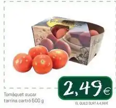 Valvi Supermercats Tomàquet sucar tarrina cartró oferta