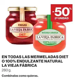 Supercor LA VIEJA FÁBRICA En todas las mermeladas diet 0 100% endulzante natural oferta