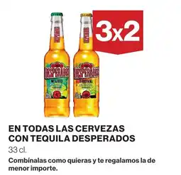 Supercor DESPERADOS En todas las cervezas con tequila oferta
