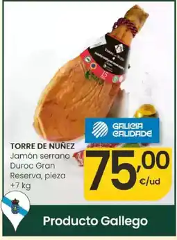 Eroski TORRE DE NUÑEZ Jamón serrano Duroc Gran Reserva oferta