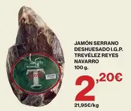 Supercor Serrano - jamón deshuesado i.g.p. trevèlez reyes oferta
