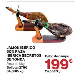 Hipercor Jamón ibérico 50% raza ibérica secretos de tonda oferta