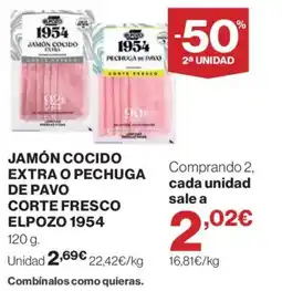 Hipercor ELPOZO 1954 Jamón cocido extra o pechuga de pavo corte fresco oferta