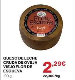 Hipercor FLOR DE ESGUEVVA Queso de leche cruda de oveja viejo oferta