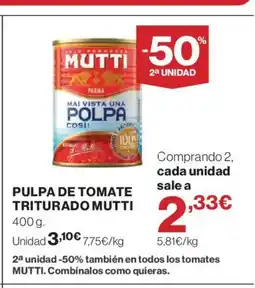 Hipercor MUTTI Pulpa de tomate triturado oferta