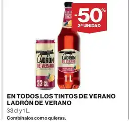 Hipercor LADRÓN DE VERANO En todos los tintos de verano oferta