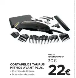 Hipercor TAURUS Cortapelos mithos avant plus oferta