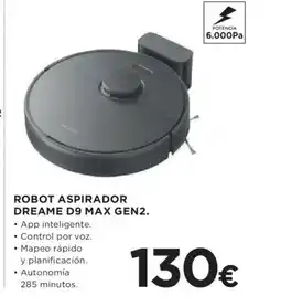 Hipercor DREAME Robot aspirador d9 max gen2. oferta