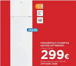 Hipercor SAIVOD Frigorífico 2 puertas 2pt166nwc oferta