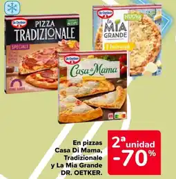 Carrefour DR. OETKER En pizzas Casa Di Mama, Tradizionale y La Mia Grande oferta