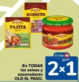 Carrefour OLD EL PASO En todas las salsas y sazonadores oferta