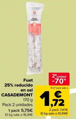 Carrefour CASADEMONT Fuet 25% reducido en sal oferta