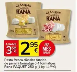 Supermercados Charter RANA Pasta fresca clàssica farcida de pernil i formatge o 4 formatges oferta