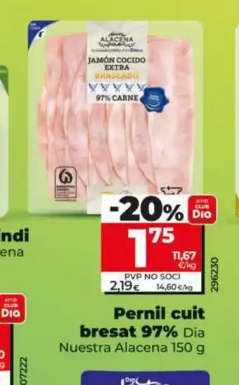 Dia DIA NUESTRA ALACENA Pernil cuit bresat 97% oferta