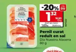 Dia DIA NUESTRA ALACENA Pernil curat reduït en sal oferta
