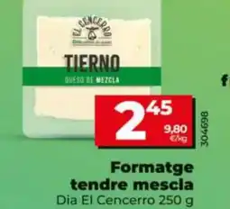 Dia DIA EL CENCERRO Formatge tendre mescla oferta