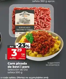 Dia SELECCIÓN DE DIA Carn picada de boví i porc oferta