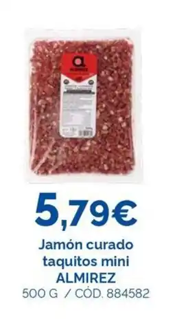 Dialsur Cash & Carry ALMIREZ Jamón curado taquitos mini oferta