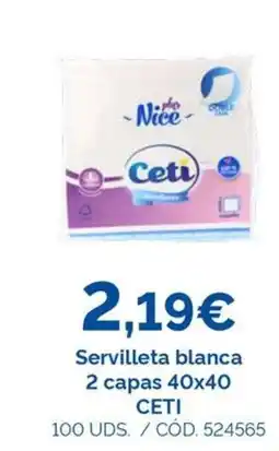 Dialsur Cash & Carry CETI Servilleta blanca 2 capas 40x40 oferta