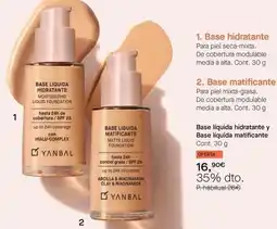 Yanbal Base liquida hidratante y base lequida matificante oferta