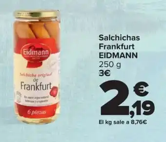 EIDMANN Salchichas Frankfurt