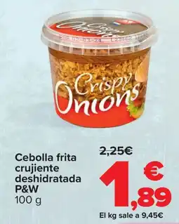 Carrefour P&W Cebolla frita crujiente deshidratada oferta