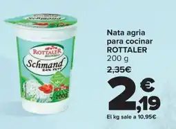 Carrefour Nata agria para cocinar ROTTALER oferta