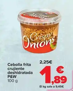 Carrefour P&w - cebolla frita crujiente deshidratada oferta