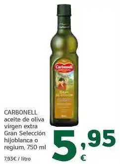 HiperDino Carbonell - aceite de oliva virgen extra gran seleccion hijoblanca o regium oferta