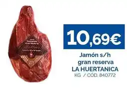 Dialsur Cash & Carry La huertanica - jamón gran reserva oferta