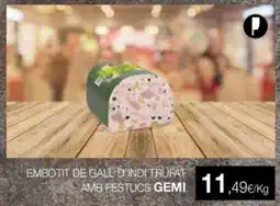 Plusfresc GEMI Embotit de gall d'indi trufat amb festucs oferta