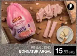 Plusfresc ARGAL Pit gall dindi bonnatur oferta
