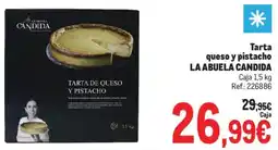 Makro Tarta queso y pistacho LA ABUELA CANDIDA oferta