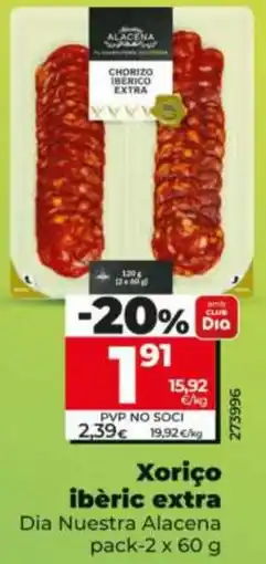 Maxi Dia Xoriço ibèric extra Dia Nuestra Alacena oferta