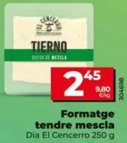 Maxi Dia Formatge tendre mescla Dia El Cencerro oferta