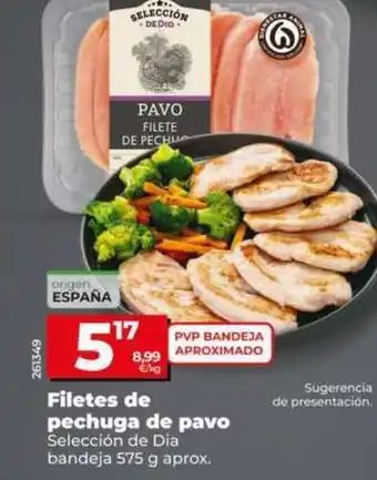 Dia Seleccion de dia - filetes de pechuga de pavo oferta