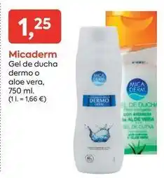 Suma Supermercados Micaderm - gel de ducha dermo o aloe vera oferta