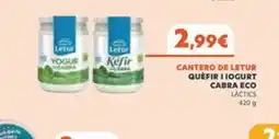 Plusfresc CANTERO DE LETUR Quefir i iogurt cabra eco lactics oferta