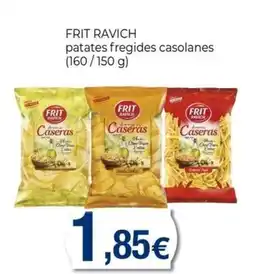 Keisy FRIT RAVICH patates fregides casolanes oferta