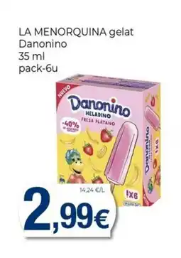 Keisy LA MENORQUINA gelat Danonino oferta