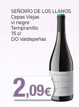 Keisy SEÑORÍO DE LOS LLANOS Cepas Viejas vi negre Tempranillo DO Valdepeñas oferta