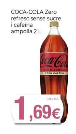 Keisy COCA-COLA Zero refresc sense sucre i cafeïna ampolla oferta