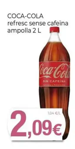 Keisy COCA-COLA refresc sense cafeïna ampolla oferta