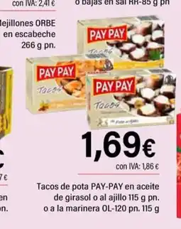 Cash Ifa PAY-PAY Tacos de pota en aceite de girasol o al ajillo o a la marinera oferta