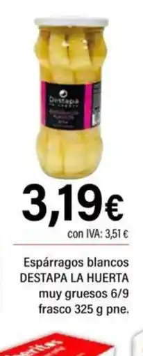 Cash Ifa DESTAPA LA HUERTA Espárragos blancos muy gruesos 6/9 frasco oferta