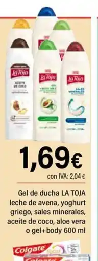 Cash Ifa LA TOJA Gel de ducha leche de avena, yoghurt griego, sales minerales, aceite de coco, aloe vera o gel+body oferta