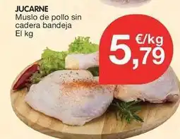 CashDiplo Jucarne - muslo de pollo sin cadera bandeja oferta
