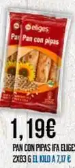 Claudio Ifa eliges - pan con pipas oferta